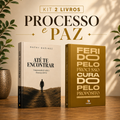 Kit 2 Livros | Processo e Paz — Ferido pelo Processo, Curado pelo Propósito + Até Te Encontrar