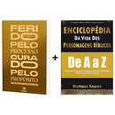 Kit Transformador: Enciclopédia da Vida dos Personagens Bíblicos + Ferido Pelo Processo, Curado Pelo Propósito