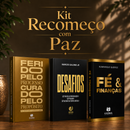 Kit Recomeço com Paz | Ferido pelo Processo, Curado pelo Propósito + Desafios + Fé e Finanças