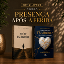 Kit 2 livros — Presença Após a Ferida: Até te Encontrar + Como Lidar com Traidores sem Perder o Coração