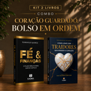 Kit 2 livros — Coração Guardado, Bolso em Ordem: Fé e Finanças + Como Lidar com Traidores sem Perder o Coração