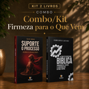 Kit 2 livros — Firmeza para o Que Vem: Suporte o Processo + Guia de Escatologia Bíblica