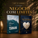 Kit 2 livros — Negócio com Limites: Tsunami: Como Empreender no Caos + Como Lidar com Traidores sem Perder o Coração