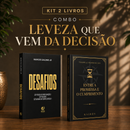Kit 2 livros — Leveza Que Vem da Decisão: Desafios + Entre a Promessa e o Cumprimento