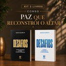 Kit 2 livros — Paz Que Reconstrói o Altar: Desafios + Desafios: Prosperar, Reconstruir o Altar e Ser Cheio do Espírito Santo