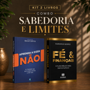 Kit 2 livros — Governo e Limites: Aprenda a Dizer Não + Fé e Finanças