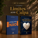 Kit 2 livros — Limites sem Culpa: Aprenda a Dizer Não + Como Lidar com Traidores sem Perder o Coração