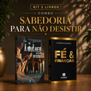 Kit 2 livros — Persistência e Governo: A Mulher que não Desistiu + Fé e Finanças