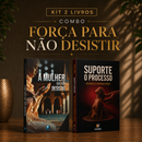 Kit 2 livros — Firme na Espera: A Mulher que não Desistiu + Suporte o Processo