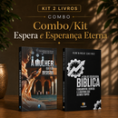 Kit 2 livros — Espera e Esperança Eterna: A Mulher que não Desistiu + Guia de Escatologia Bíblica