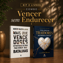 Kit 2 livros — Vencer sem Endurecer: Mais que Vencedores + Como Lidar com Traidores sem Perder o Coração