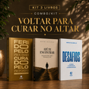 Kit 3 livros — Voltar para Curar no Altar: Ferido pelo Processo, Curado pelo Propósito + Até te Encontrar + Desafios: Prosperar, Reconstruir o Altar e Ser Cheio do Espírito Santo