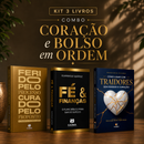 Kit 3 livros — Coração e Bolso em Ordem: Ferido pelo Processo, Curado pelo Propósito + Fé e Finanças + Como Lidar com Traidores sem Perder o Coração