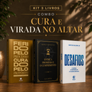 Kit 3 livros — Cura e Virada no Altar: Ferido pelo Processo, Curado pelo Propósito + Entre a Promessa e o Cumprimento + Desafios: Prosperar, Reconstruir o Altar e Ser Cheio do Espírito Santo