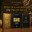 Kit 3 livros — Peso Transformado em Propósito: Ferido pelo Processo, Curado pelo Propósito + Desafios + Entre a Promessa e o Cumprimento