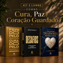 Kit 3 livros — Cura, Paz e Coração Guardado: Ferido pelo Processo, Curado pelo Propósito + Desafios + Como Lidar com Traidores sem Perder o Coração
