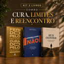 Kit 3 livros — Alma Curada e Livre: Ferido pelo Processo, Curado pelo Propósito + Aprenda a Dizer Não + Até te Encontrar