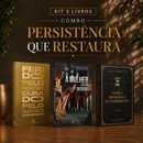 Kit 3 livros — Persistência que Restaura: Ferido pelo Processo, Curado pelo Propósito + A Mulher que não Desistiu + Entre a Promessa e o Cumprimento