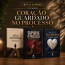 Kit 3 livros — Coração Guardado no Processo: Até te Encontrar + Suporte o Processo + Como Lidar com Traidores sem Perder o Coração