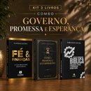 Kit 3 livros — Governo, Promessa e Esperança: Fé e Finanças + Entre a Promessa e o Cumprimento + Guia de Escatologia Bíblica