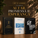 Kit 3 livros — Altar, Promessa e Esperança: Entre a Promessa e o Cumprimento + Desafios: Prosperar, Reconstruir o Altar e Ser Cheio do Espírito Santo + Guia de Escatologia Bíblica