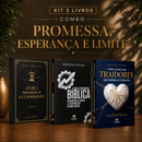 Kit 3 livros — Promessa, Esperança e Limite: Entre a Promessa e o Cumprimento + Guia de Escatologia Bíblica + Como Lidar com Traidores sem Perder o Coração