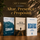 Kit 3 livros — Altar, Presença e Propósito: Tsunami: Como Empreender no Caos + Até te Encontrar + Desafios: Prosperar, Reconstruir o Altar e Ser Cheio do Espírito Santo