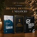 Kit 3 livros — Decisão, Identidade e Negócio: Tsunami: Como Empreender no Caos + Entre a Promessa e o Cumprimento + Guia de Escatologia Bíblica