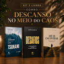 Kit 3 livros — Descanso no Meio do Caos: Tsunami: Como Empreender no Caos + Desafios + Até te Encontrar