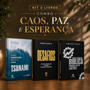 Kit 3 livros — Caos, Paz e Esperança: Tsunami: Como Empreender no Caos + Desafios + Guia de Escatologia Bíblica