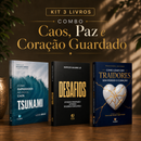 Kit 3 livros — Caos, Paz e Coração Guardado: Tsunami: Como Empreender no Caos + Desafios + Como Lidar com Traidores sem Perder o Coração