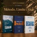 Kit 3 livros — Método, Limite e Altar: Tsunami: Como Empreender no Caos + Aprenda a Dizer Não + Desafios: Prosperar, Reconstruir o Altar e Ser Cheio do Espírito Santo