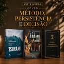 Kit 3 livros — Método, Persistência e Decisão: Tsunami: Como Empreender no Caos + A Mulher que não Desistiu + Entre a Promessa e o Cumprimento