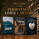 Kit 3 livros — Persistência, Limite e Método: Tsunami: Como Empreender no Caos + A Mulher que não Desistiu + Como Lidar com Traidores sem Perder o Coração