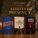 Kit 3 livros — Limites e Presença: Aprenda a Dizer Não + Até te Encontrar + Suporte o Processo