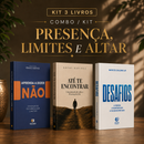 Kit 3 livros — Presença, Limites e Altar: Aprenda a Dizer Não + Até te Encontrar + Desafios: Prosperar, Reconstruir o Altar e Ser Cheio do Espírito Santo