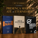Kit 3 livros — Presença Segura até a Eternidade: Aprenda a Dizer Não + Até te Encontrar + Guia de Escatologia Bíblica