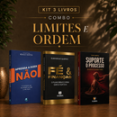Kit 3 livros — Limites e Ordem: Aprenda a Dizer Não + Fé e Finanças + Suporte o Processo