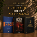 Kit 3 livros — Firmeza que Liberta no Processo: Aprenda a Dizer Não + Suporte o Processo + Entre a Promessa e o Cumprimento