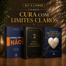 Kit 3 livros — Cura com Limites Claros: Aprenda a Dizer Não + Entre a Promessa e o Cumprimento + Como Lidar com Traidores sem Perder o Coração