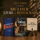 Kit 3 livros — Mulher Livre e Restaurada: Aprenda a Dizer Não + A Mulher que não Desistiu + Até te Encontrar