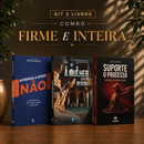 Kit 3 livros — Firme e Inteira: Aprenda a Dizer Não + A Mulher que não Desistiu + Suporte o Processo