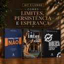 Kit 3 livros — Limites, Persistência e Esperança: Aprenda a Dizer Não + A Mulher que não Desistiu + Guia de Escatologia Bíblica
