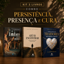 Kit 3 livros — Persistência, Presença e Cura: A Mulher que não Desistiu + Até te Encontrar + Como Lidar com Traidores sem Perder o Coração