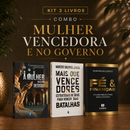 Kit 3 livros — Mulher Vencedora e no Governo: A Mulher que não Desistiu + Mais que Vencedores + Fé e Finanças