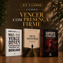 Kit 3 livros — Vencer com Presença Firme: Mais que Vencedores + Até te Encontrar + Suporte o Processo