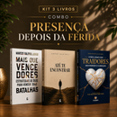 Kit 3 livros — Presença Depois da Ferida: Mais que Vencedores + Até te Encontrar + Como Lidar com Traidores sem Perder o Coração