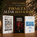 Kit 3 livros — Firmeza e Altar Restaurado: Mais que Vencedores + Suporte o Processo + Desafios: Prosperar, Reconstruir o Altar e Ser Cheio do Espírito Santo