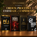 Kit 4 livros — Ordem, Processo, Eternidade e Cumprimento: Fé & Finanças + Suporte o Processo + Entre a Promessa e o Cumprimento + Guia de Escatologia Bíblica