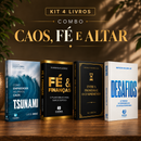 Kit 4 livros — Caos, Fé e Altar: Tsunami: Como Empreender no Caos + Fé & Finanças + Entre a Promessa e o Cumprimento + Desafios: Prosperar, Reconstruir o Altar e Ser Cheio do Espírito Santo